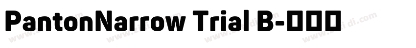 PantonNarrow Trial B字体转换 PantonNarrow Trial B字体转换